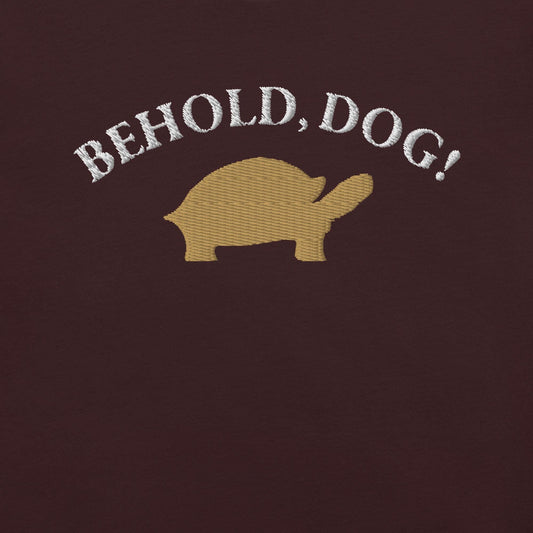 Behold Dog T-Shirt
